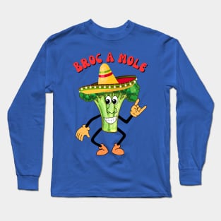 Broc a Mole Long Sleeve T-Shirt